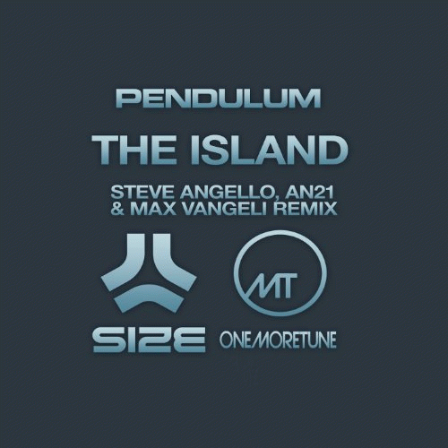 Pendulum : The Island (Steve Angello, AN21 & Max Vangeli Remix)